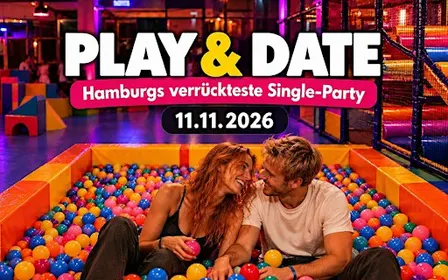 PLAY & DATE – Hamburgs verrückteste Single-Party