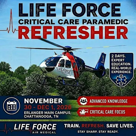 LIFE FORCE Critical Care Refresher Course