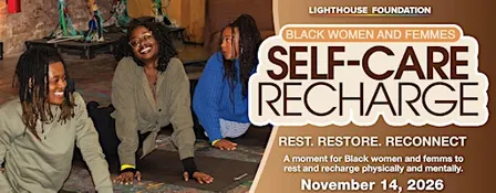 Black Women and Femmes Self Care Recharge