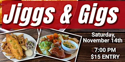 JIGGS AND GIGS NEWFIE NIGHT