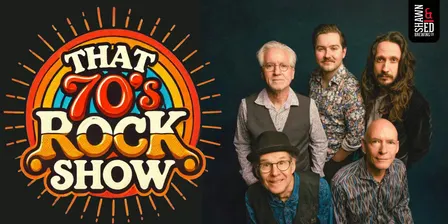 THAT 70'S ROCK SHOW at the SHED