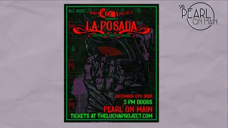 The Lucha Project Presents - La Posada hosted by Santos Jaguar