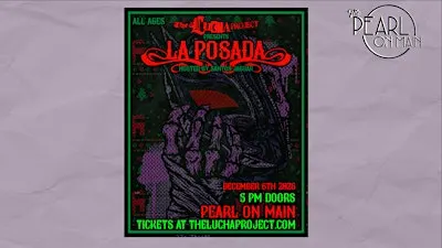 The Lucha Project Presents - La Posada hosted by Santos Jaguar