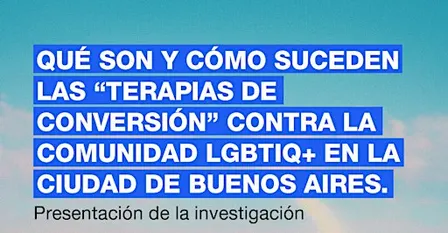 Qué son y cómo suceden las "terapias de conversión"
