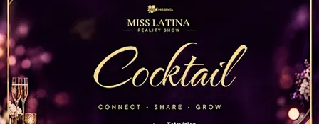 Miss Latina Reality Show Welcome Cocktail