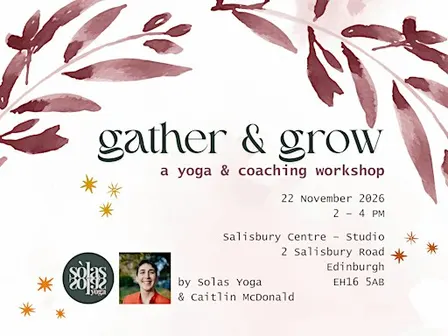 Gather & Grow: Yoga and Coaching Workshop
