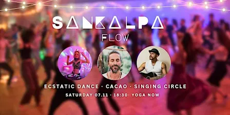 Ecstatic Dance ♥ Sankalpa flow ♥ Cacao Ceremony & Intention