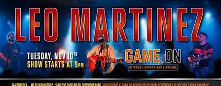 Leo Martinez live at Game On November 10th