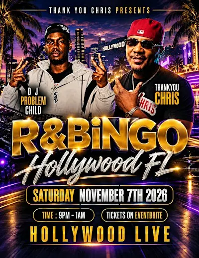 R&B BiNGO HOLLYWOOD FL! 11/7/26 TRAP Vs R&B BiNGO W/Comedian THANKYOUCHRIS