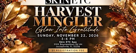 Skin ETC Spa's HARVEST MINGLER: Glow Into Gratitude