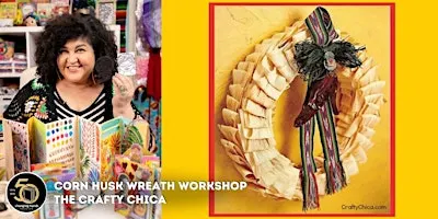 Corn Husk Wreath Workshop with The Crafty Chica