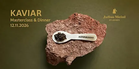 Altonaer Kaviar Import-Haus Masterclass & Dinner – Julius Meinl am Graben