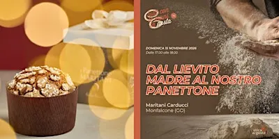 Dal lievito madre al nostro panettone