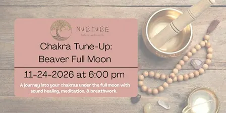 Chakra Tune-Up: Beaver Full Moon