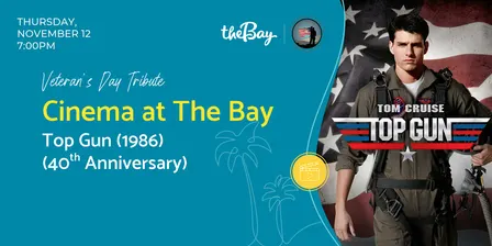 Cinema at The Bay: Top Gun (1986) (40th Anniversary)