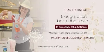 Inauguration bar à thé Leslie - Clan Gatineau