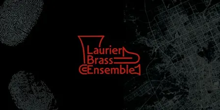 Laurier Brass Ensemble Concert - Brass Undercover