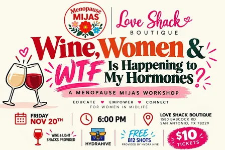 Wine, Women & WTF Is Happening to My Hormones?!
