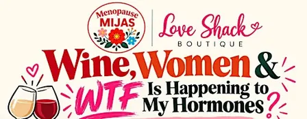 Wine, Women & WTF Is Happening to My Hormones?!