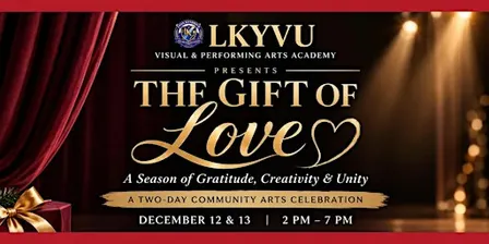 The Gift of Love | Fall/Winter Community Arts Celebration