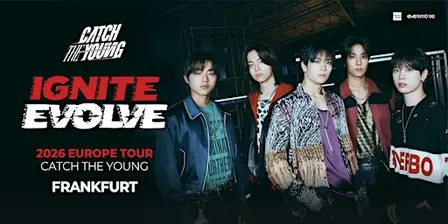 CATCH THE YOUNG 2026 EUROPE TOUR [IGNITE EVOLVE] in FRANKFURT