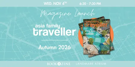 Magazine Launch: Asia Family Traveller Autumn 2026