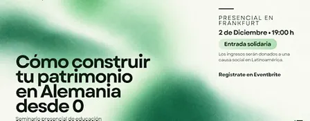 Cómo construir tu patrimonio en Alemania desde 0 (Frankfurt)