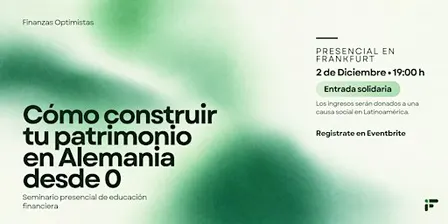 Cómo construir tu patrimonio en Alemania desde 0  (Frankfurt)