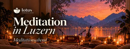 Meditationsabend Luzern