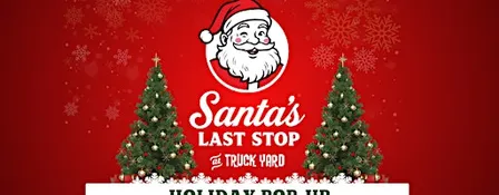 Santa's Last Stop Holiday Pop Up @ Truck Yard Oklahoma City