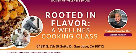 Rooted In Flavor: A Wellness Cooking Class
