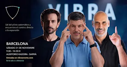 VIBRA en Barcelona · Mente, emociones y voluntad con Rudy Bianco, Ravi Ram y Jordi Canela