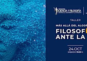 Más allá del algoritmo: Filosofía ante la IA