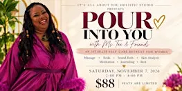 Copy of Pour Into You with Ms. Tee & Friends i
