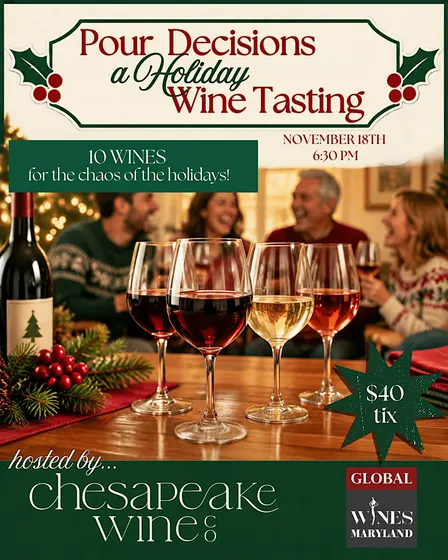 POUR DECISIONS: A Holiday Wine Tasting!!