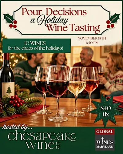POUR DECISIONS: A Holiday Wine Tasting!!