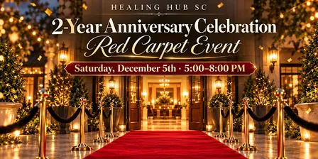 Healing Hub SC 2-Year Anniversary Celebration | Red Carpet Event