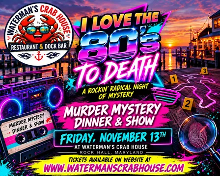 Waterman's Crab House 80's Murder Mystery Dinner & Show