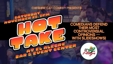 Hot Take: A Comedy Show