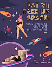 FAT VI: Take Up Space!