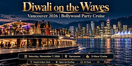Diwali on the Waves Vancouver 2026 | Bollywood Party Cruise