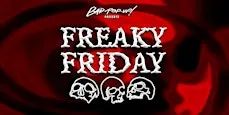 BAD POP-UP presents. FREAKY FRIDAY