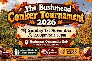 The Bushmead Conker Tournament 2026