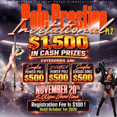 POLE PRESTIGE INVITATIONAL | $1,500 CASH PRIZE COMPETITION