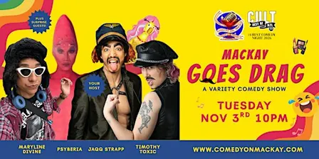 Mackay Goes Drag: A Variety Comedy Show | Comedy on Mackay