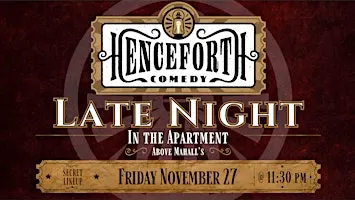 Henceforth Comedy Late Night