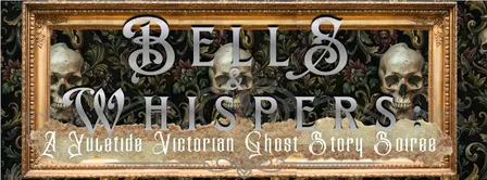 Bells & Whispers - Night 4