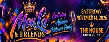 Mou'La & Friends Birthday and Album Release Party