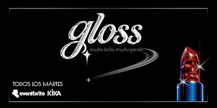 Fiesta GLOSS en Kika Club
