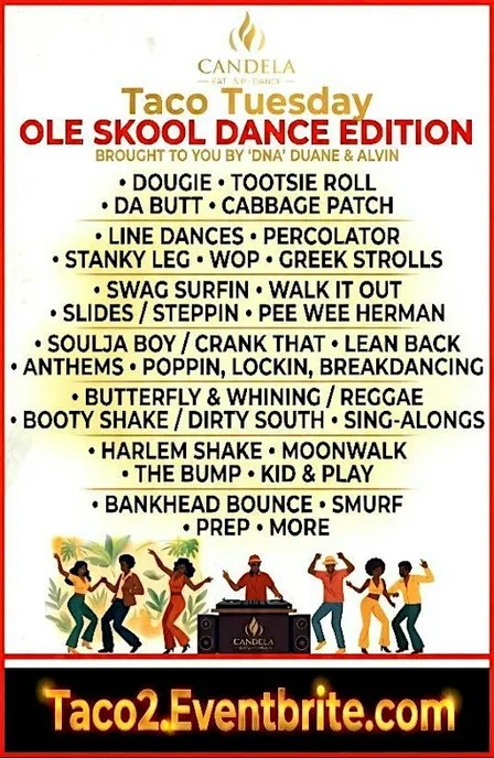 OLE SKOOL DANCES . Taco Tues